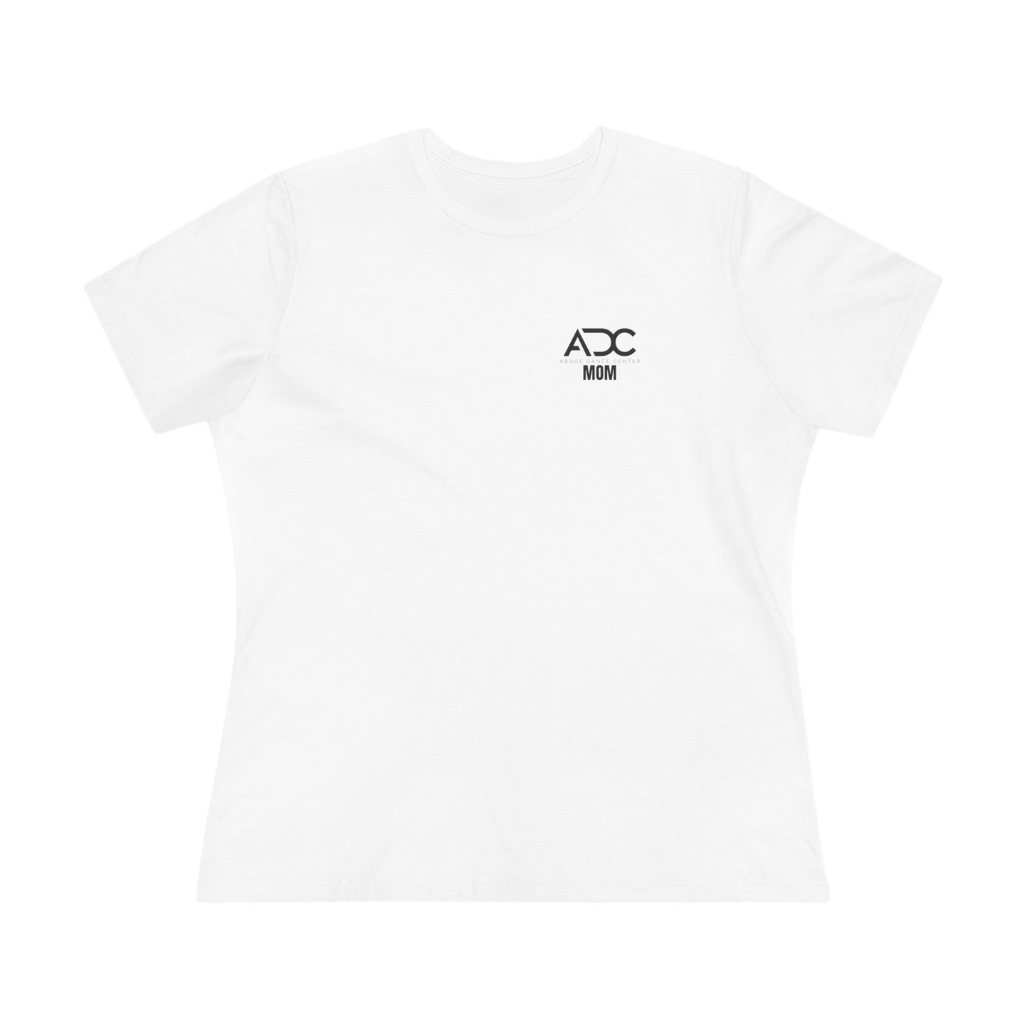 Adage Dance Center: Bella+Canvas Dance Mom Cotton Tee (Front Logo, Back Logo)