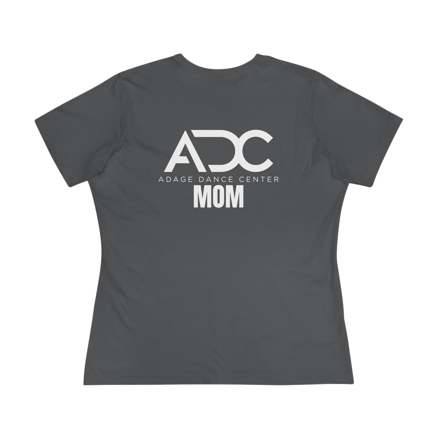 Adage Dance Center: Bella+Canvas Dance Mom Cotton Tee (Front Logo, Back Logo)