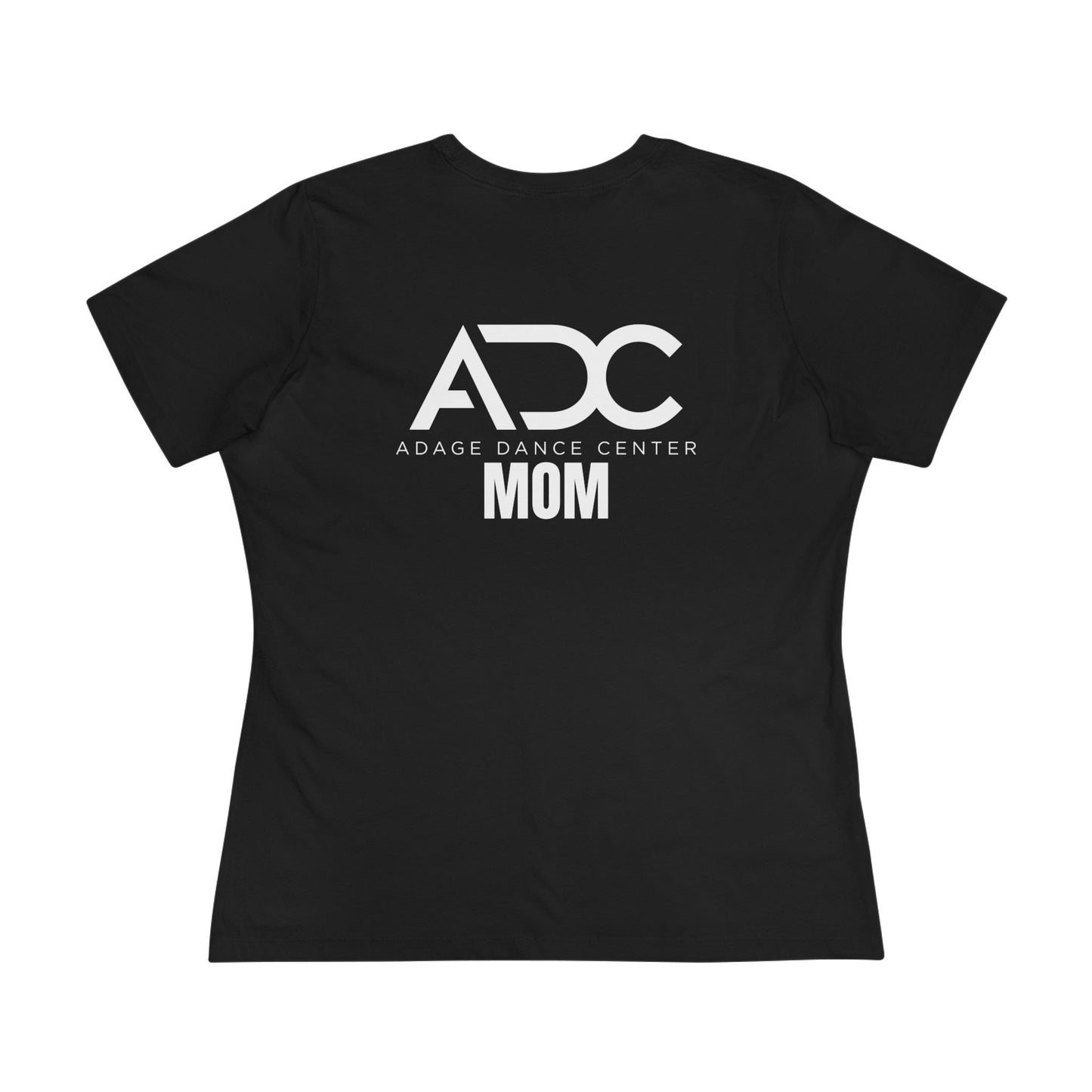 Adage Dance Center: Bella+Canvas Dance Mom Cotton Tee (Front Logo, Back Logo)