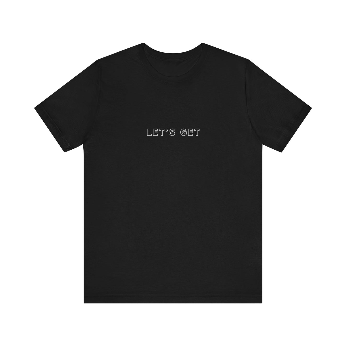 GET LOCKED IN - Unisex Jersey Short Sleeve Tee (Front words, Back Design)