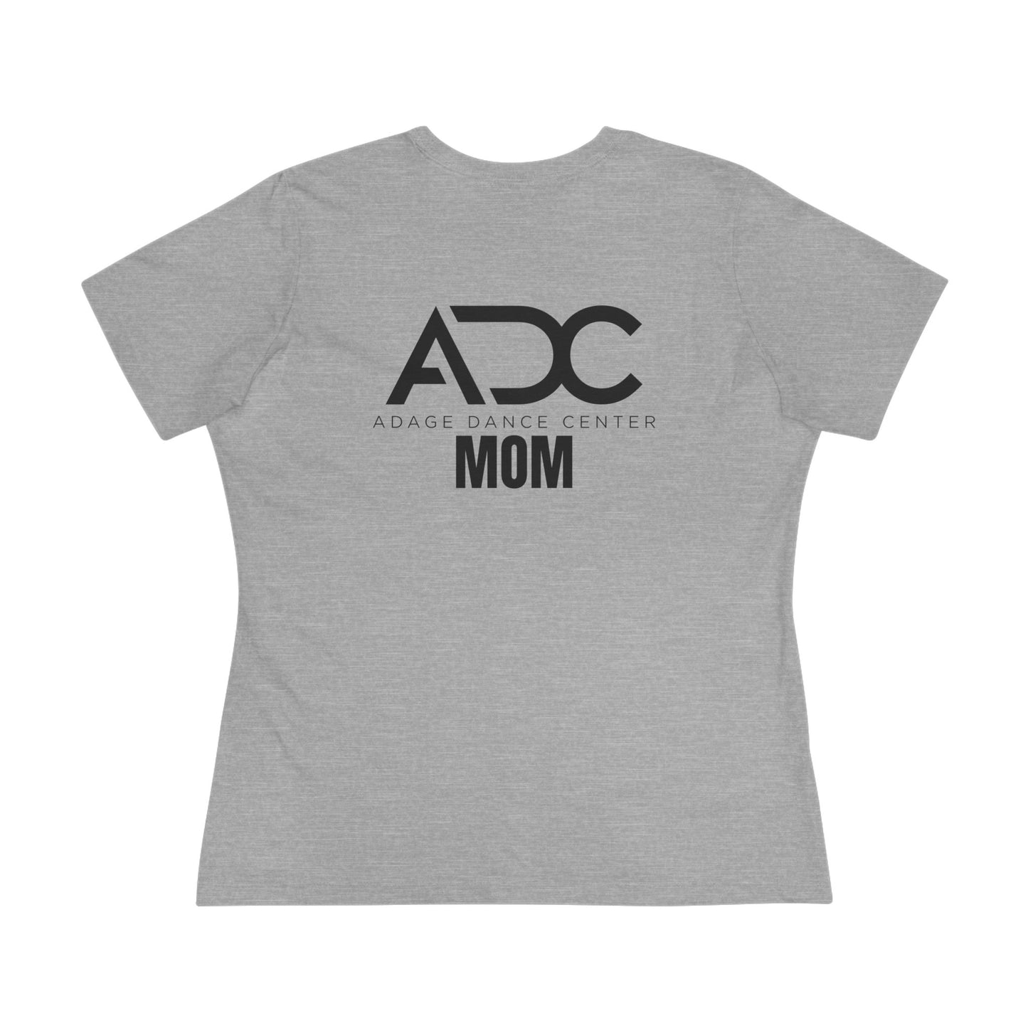 Adage Dance Center: Bella+Canvas Dance Mom Cotton Tee (Front Logo, Back Logo)