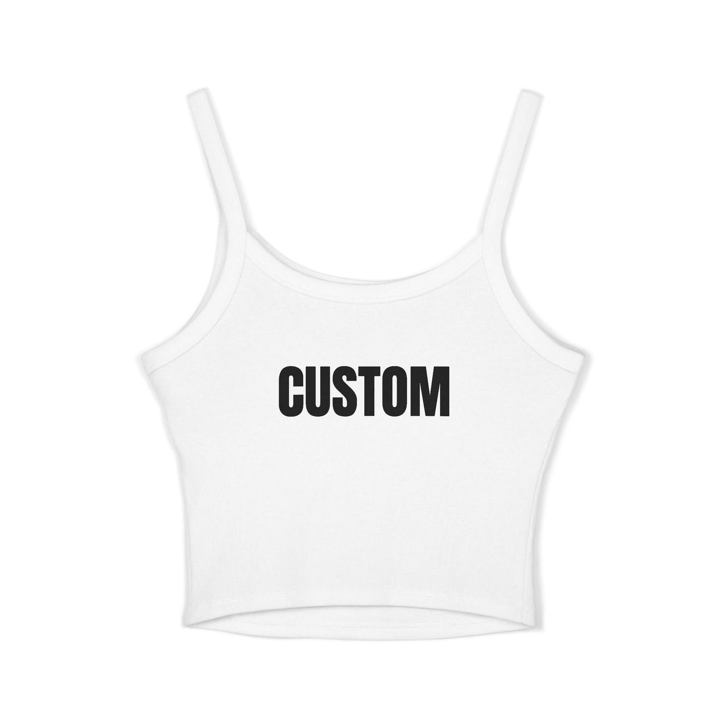 Fearless - Womens Spaghetti Strap Tank Top - CUSTOM (Read Description)