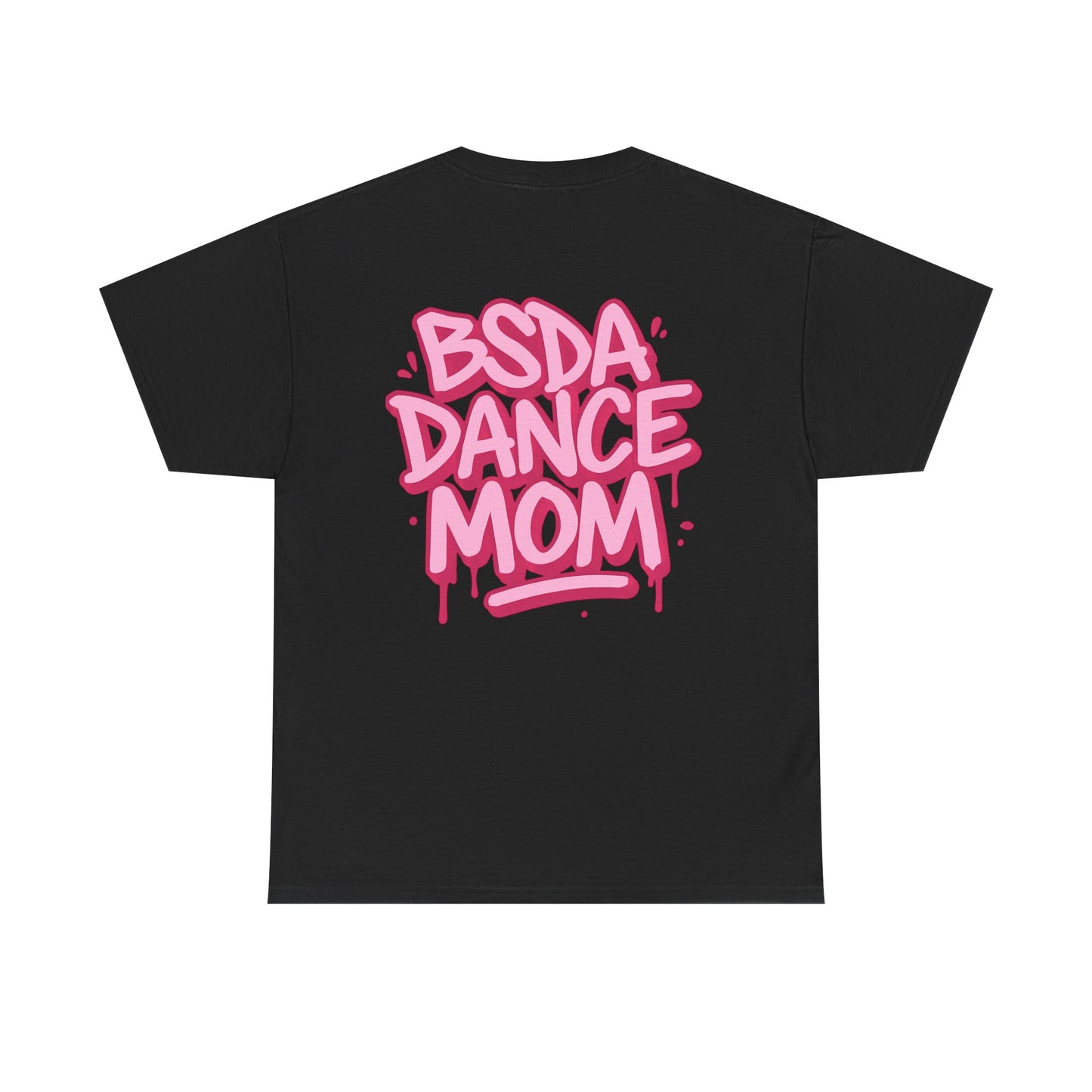 BSDA - Unisex Heavy Cotton Tee (Front OG Logo, Back Dance Mom)