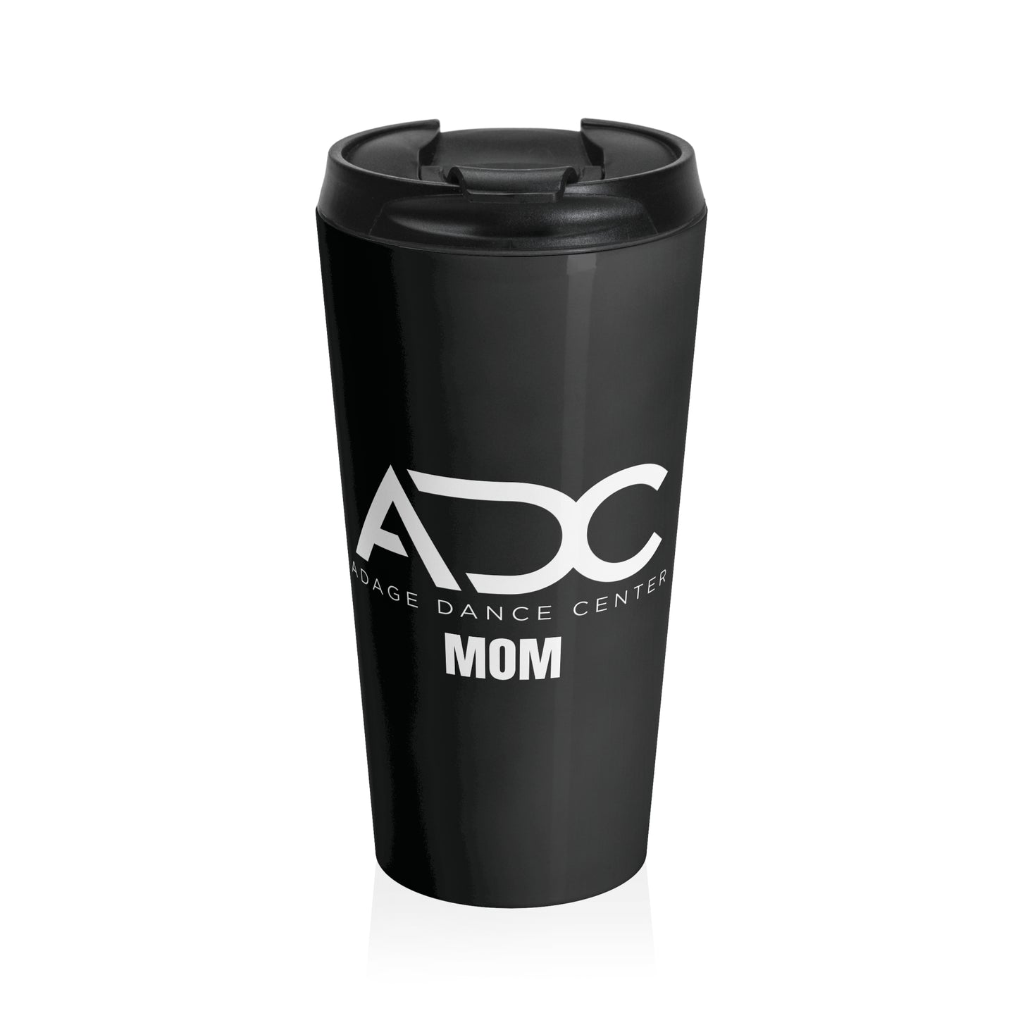 Adage Dance Center: Dance Mom Stainless Steel Travel Mug