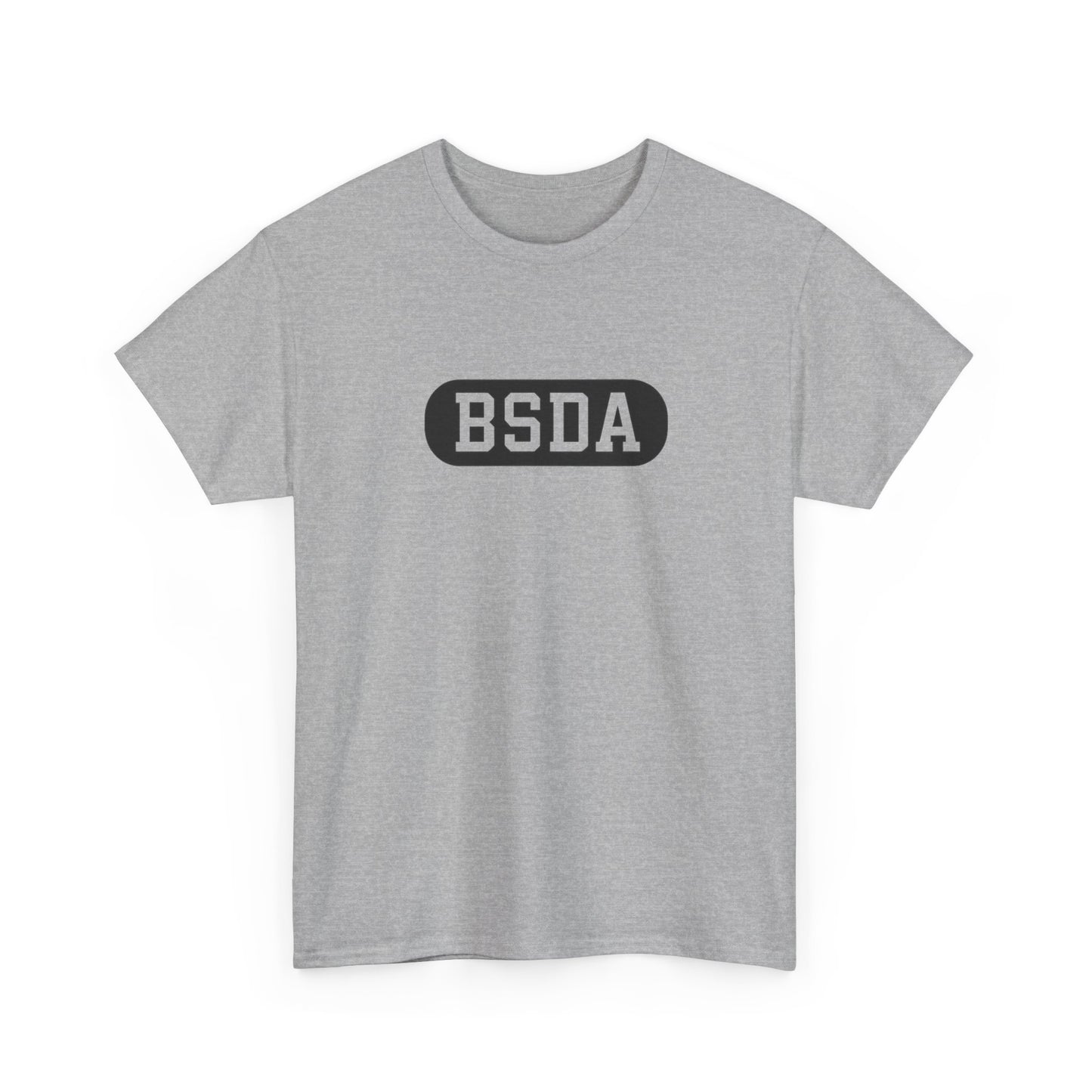BSDA - Unisex Heavy Cotton Tee (Front BSDA, Back Saying)
