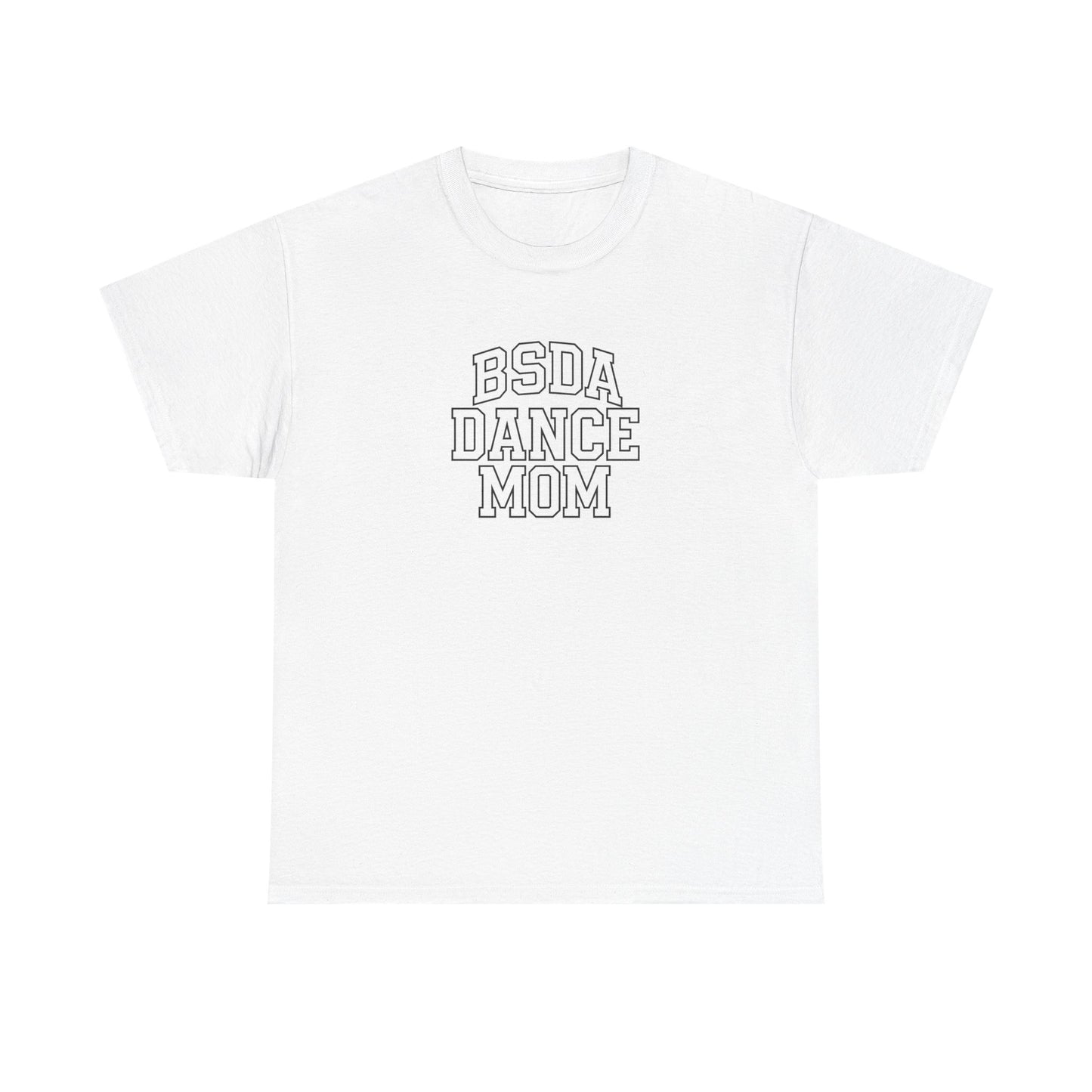 BSDA - Unisex Heavy Cotton Tee (Dance Mom)