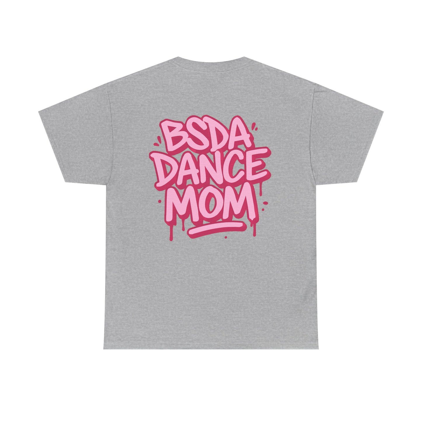 BSDA - Unisex Heavy Cotton Tee (Front OG Logo, Back Dance Mom)