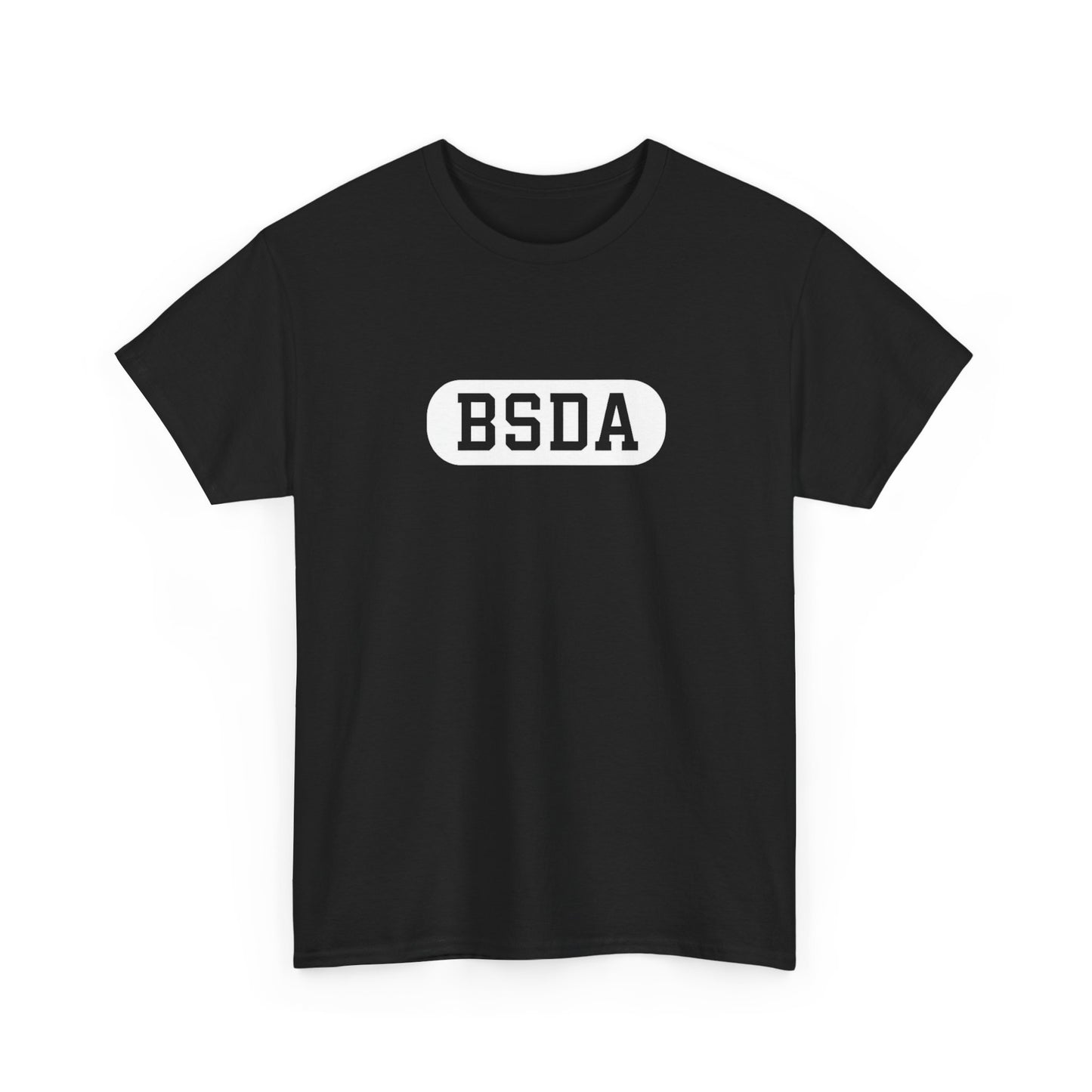 BSDA - Unisex Heavy Cotton Tee (Front BSDA, Back Saying)