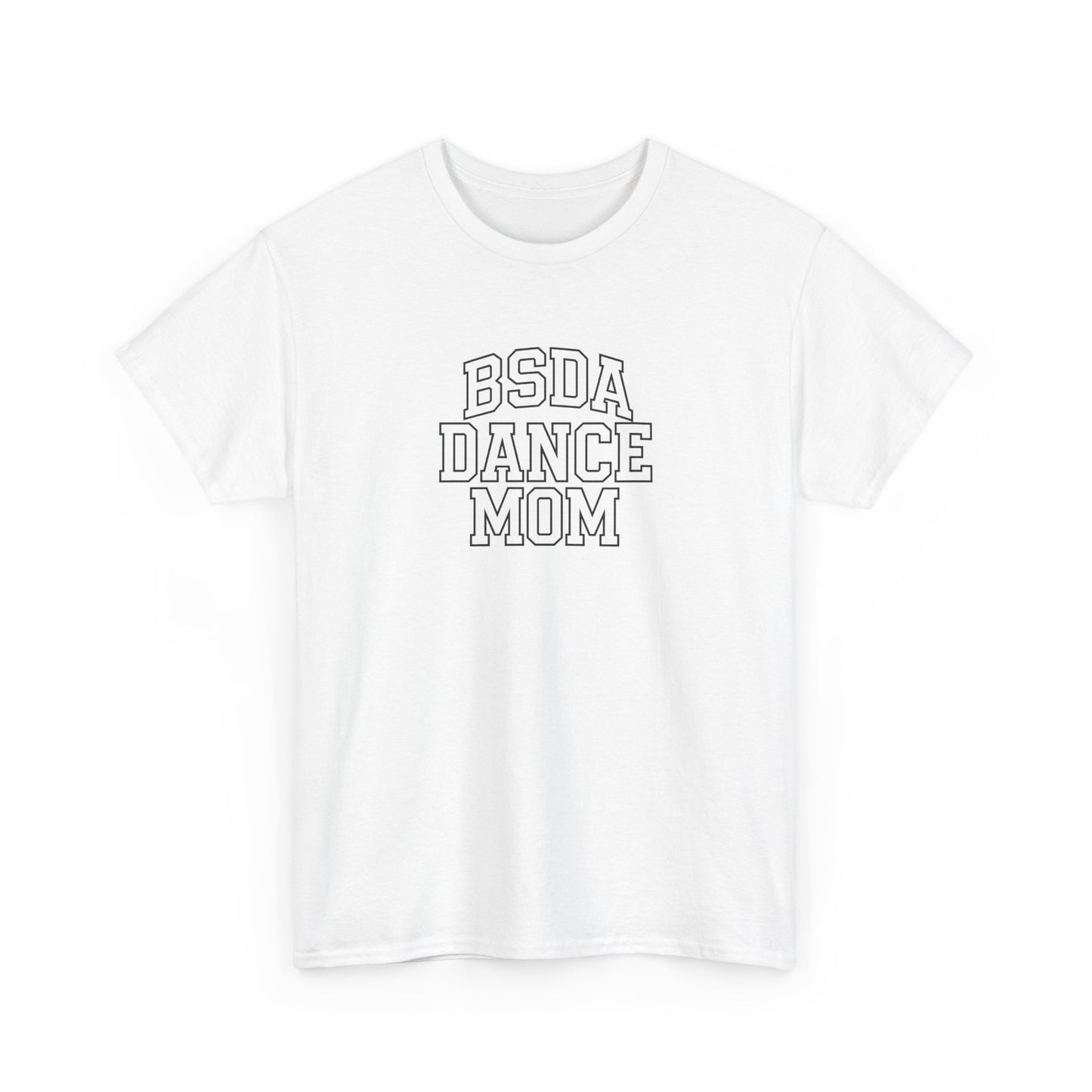 BSDA - Unisex Heavy Cotton Tee (Dance Mom)