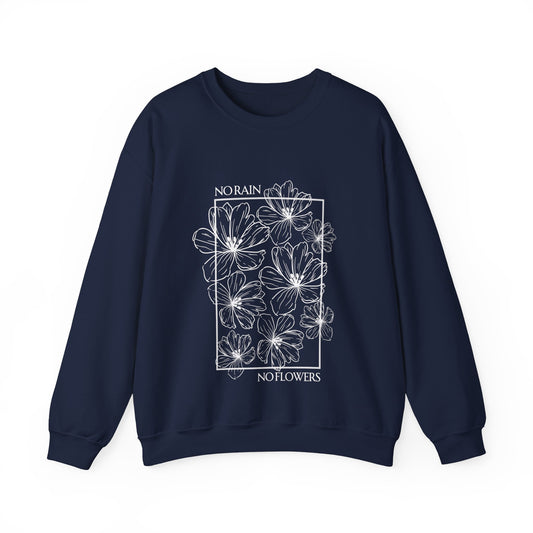 No Rain No Flowers - Unisex Crewneck Sweatshirt - (Front Design)