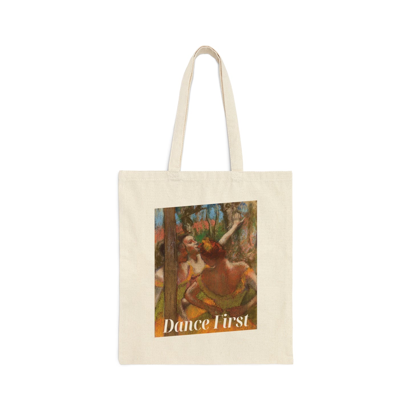 Dance First - Cotton Canvas Tote Bag - (One Side)