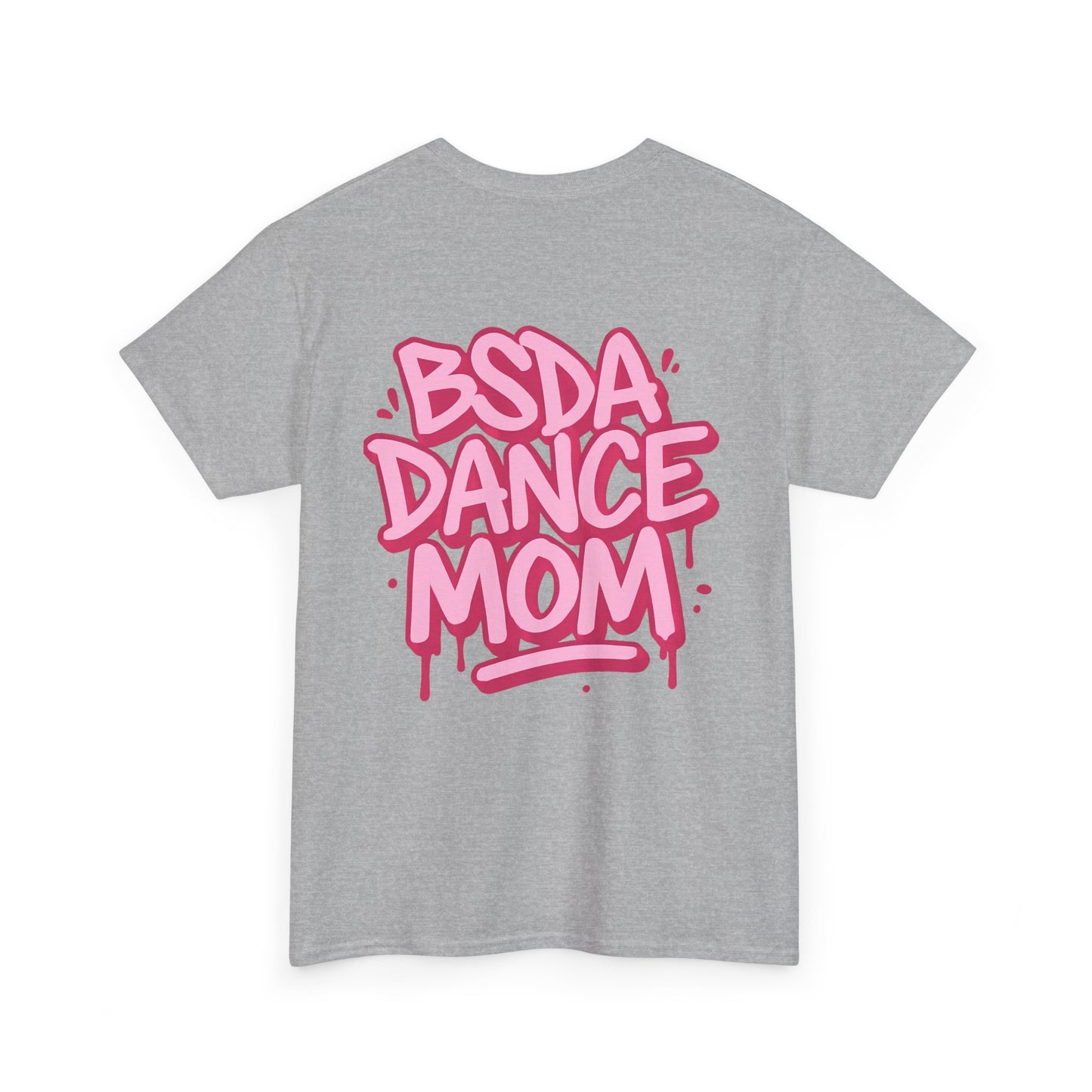 BSDA - Unisex Heavy Cotton Tee (Front OG Logo, Back Dance Mom)