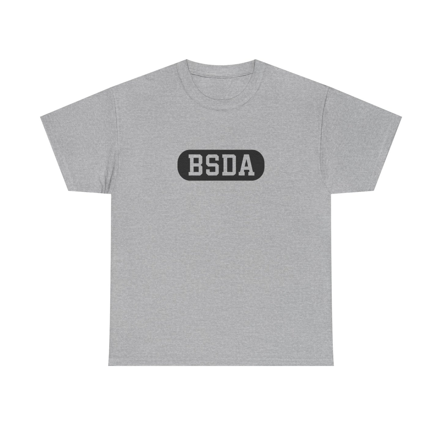 BSDA - Unisex Heavy Cotton Tee (Front BSDA, Back Saying)