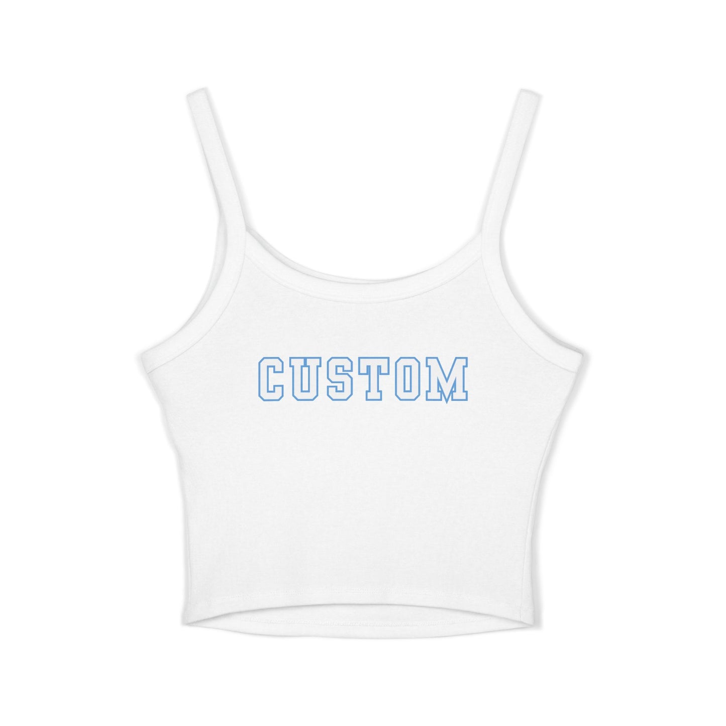 Custom Women's Spaghetti Strap Tank Top *READ BELOW*