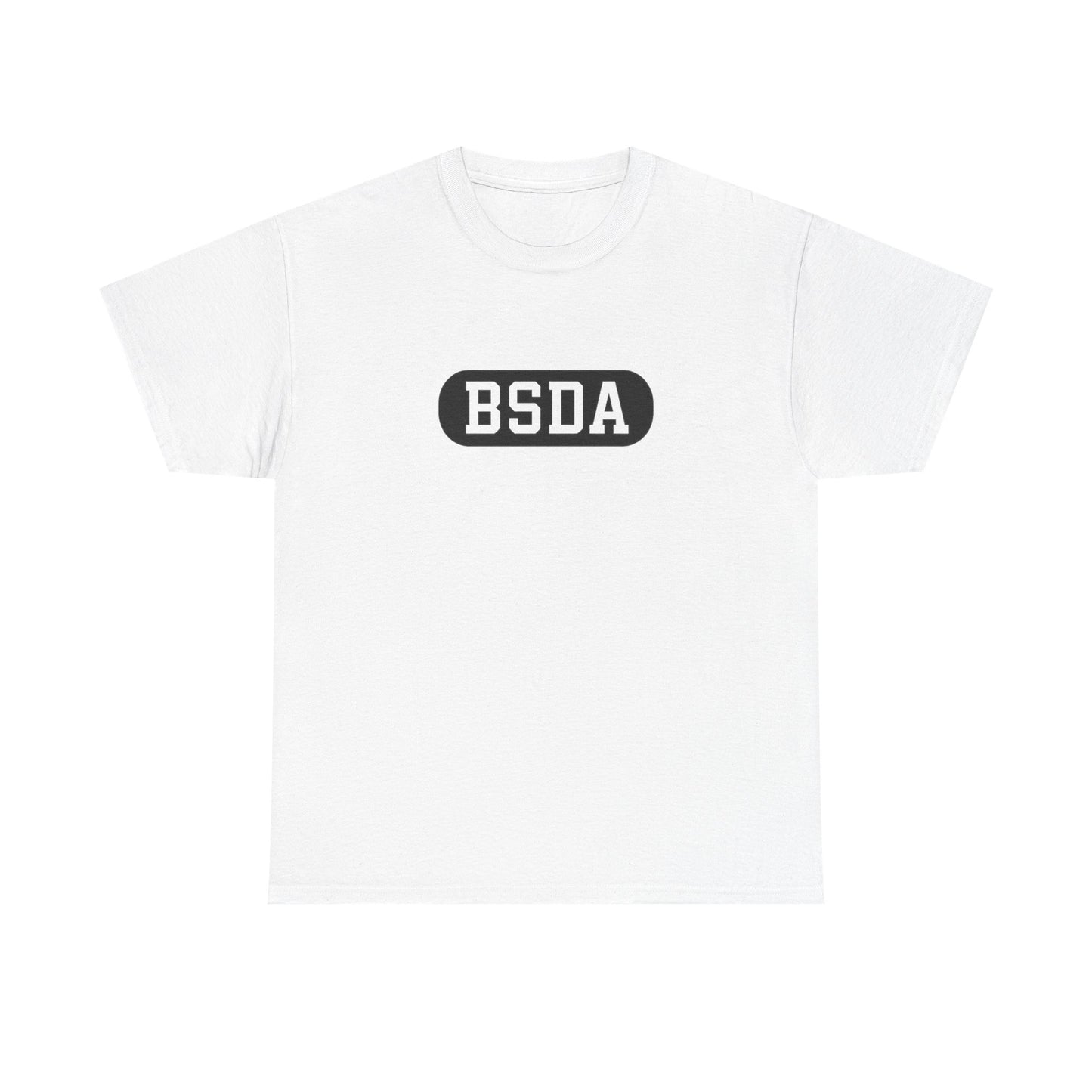 BSDA - Unisex Heavy Cotton Tee (Front BSDA, Back Saying)